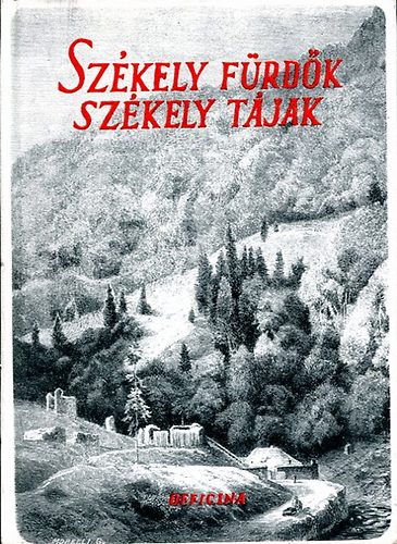 Kdr Lszl - Szkely frdk, szkely tjak (Officina kpeknyvek 32.)