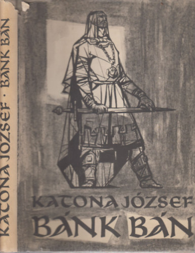 Katona Jzsef - Bnk bn (Kdr Gyrgy illusztrciival)