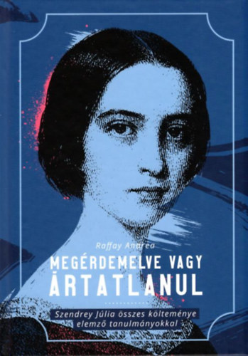 Raffay Andrea - Megrdemelve vagy rtatlanul