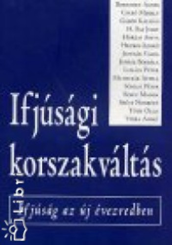 Gbor Klmn - Jancsk Csaba (szerk.) - Ifjsgi korszakvlts (Ifjsg az j vezredben)
