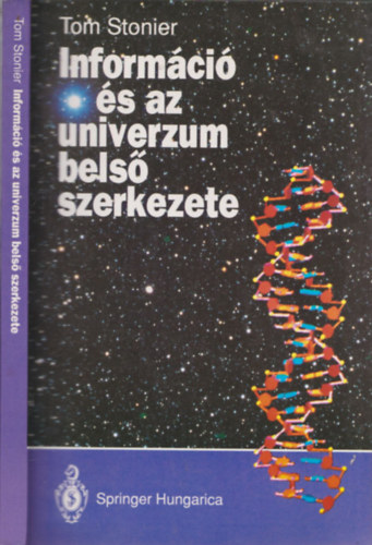 Tom Stonier - Informci s az univerzum bels szerkezete