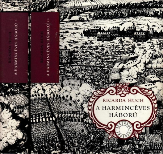 Ricarda Huch - A harmincéves háború I-II.
