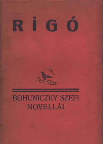 Bohuniczky Szefi - Rigó