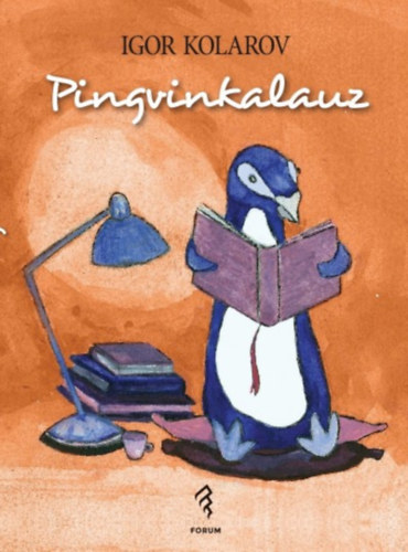 Kolarov, Igor - Pingvinkalauz
