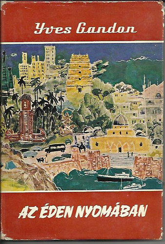 Yves Gandon - Az �den nyom�ban