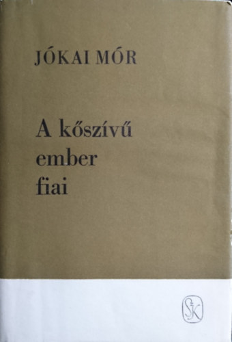 Jkai Mr - A kszv ember fiai