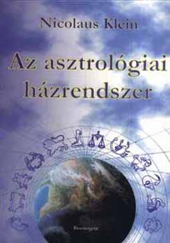 Nicolaus Klein - Az asztrolgiai hzrendszer