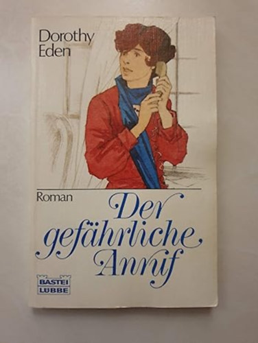Dorothy Eden - Der gefährliche Anruf