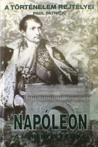 Paul Patrick - Napóleon a merénylet titka