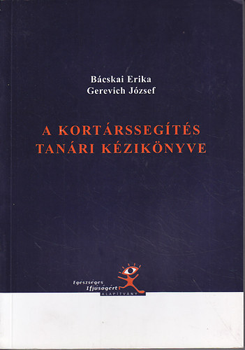 Bcskai Erika; Gerevich Jzsef - A kortrssegts tanri kziknyve