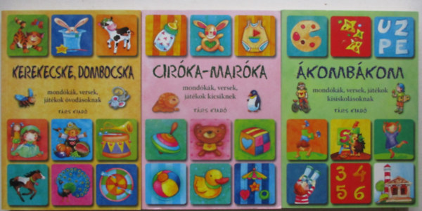 kombkom (mondkk, versek, jtkok kisiskolsok) + Cirka-marka + Kerekecske dombocska