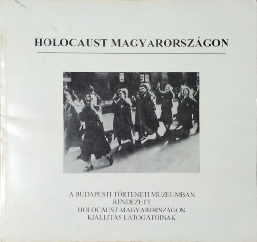 Karsai-Szita (szerz) - Holocaust Magyarorszgon