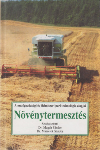 Dr. Marselek S�ndor, Magda S�ndor dr. - N�v�nytermeszt�s