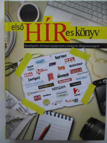 Els HRes knyv - Beszlgets 50 hazai jsgrval a mdirl, Mo-rl