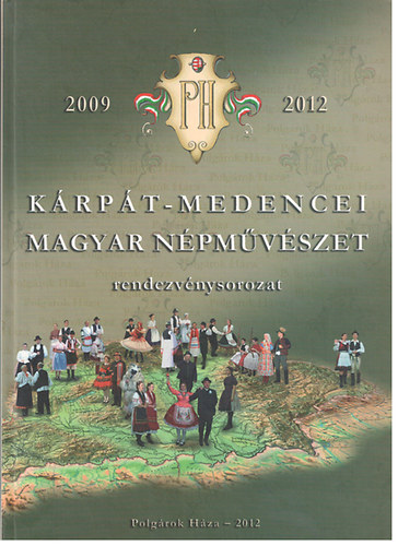 (ism. szerz) - Krpt-medencei magyar npmvszet (rendezvnysorozat)