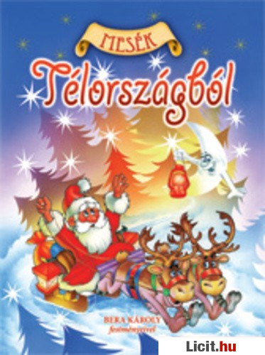 Mesék Télországból - Bera Károly festményeivel