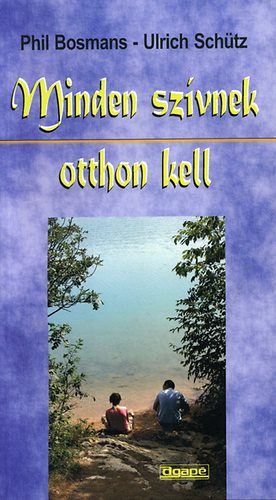 Minden szívnek otthon kell