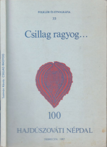 Szathmri Kroly - Csillag ragyog... 100 hajdszovti npdal (dediklt)