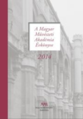 Magyar Mvszeti Akadmia vknyve 2014