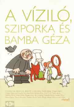 A Vzil, Sziporka s Bamba Gza