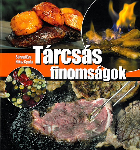 Sregi va, Niksz Gyula - Trcss finomsgok