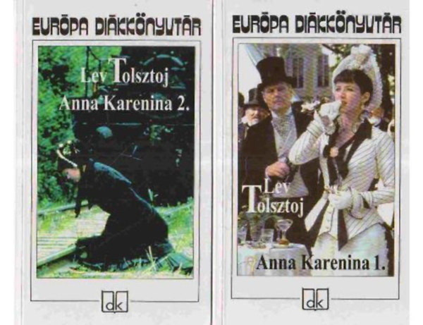 Lev Tolsztoj - Anna Karenina I-II. - Európa diákkönyvtár