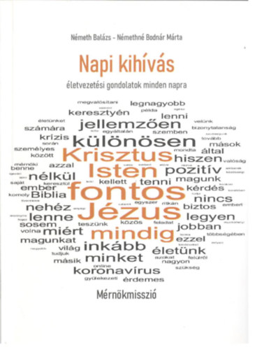 Nmeth Balzs, Nmethn Bodnr Mrta - Napi kihvs - letvezetsi gondolatok minden napra