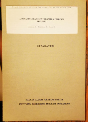 Jmbor . - Partnyi Z. - Solti G. - A dunntli bazalt vulkanitok fldtani jellegei