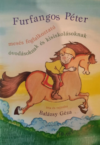 Balzsy Gza - Furfangos Pter - Mess foglalkoztat vodsoknak s kisiskolsoknak
