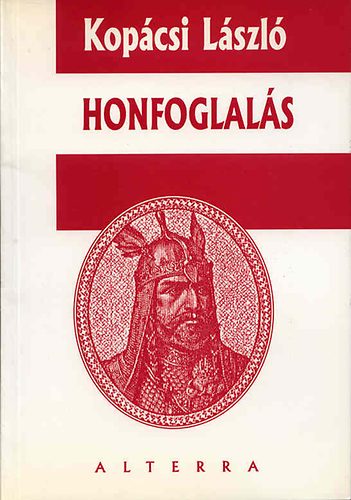 Kopácsi László - Honfoglalás