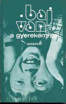 F. Vrkonyi Zsuzsa (szerk.) - Baj van a gyerekemmel