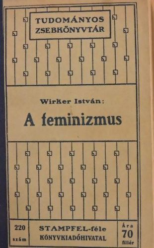 Wirker Istvn - A feminizmus (Tudomnyos Zsebknyvtr 220.)