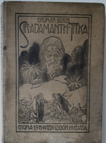 Drumár János - Sir Adamanth titka