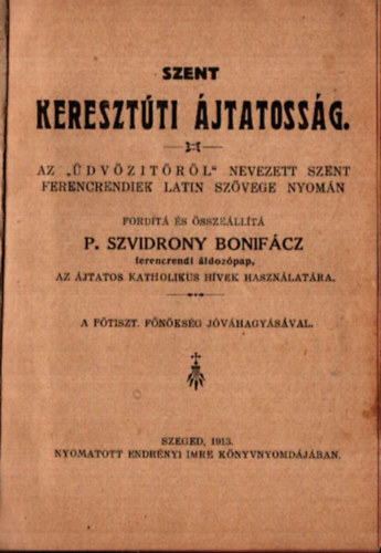 P. Szvidrony Bonifcz - Szent keresztti jtatossg.