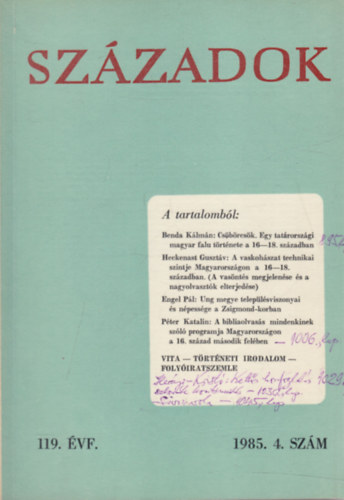 Sz�zadok 1985/4. (A Magyar T�rt�nelmi T�rsulat k�zl�nye)