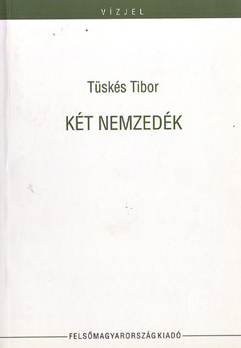T�sk�s Tibor - K�t nemzed�k