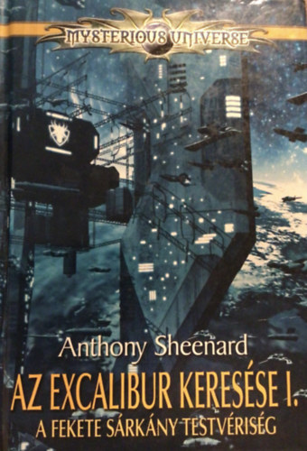 Anthony Sheenard - Az Excalibur keresse I.