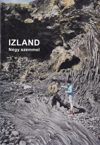 Kralovnszky Balzs, Dr. Bea Imre - Izland ngy szemmel