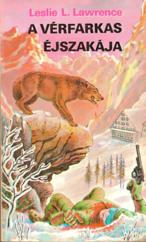 Leslie L. Lawrence - A vrfarkas jszakja