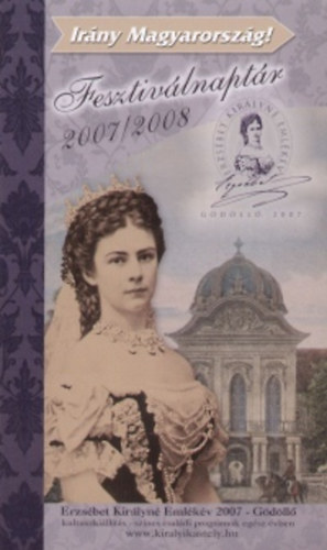 Irány Magyarország! Fesztiválnaptár 2007/2008