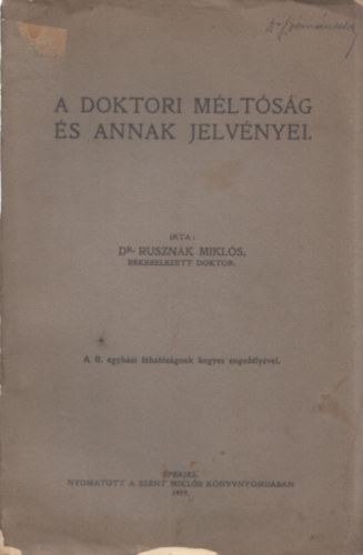 Dr. Rusznák Miklós - A doktori méltóság és annak jelvényei