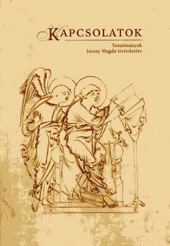 Tima Renta (szerk.) - Kapcsolatok - Tanulmnyok Jszay Magda tiszteletre