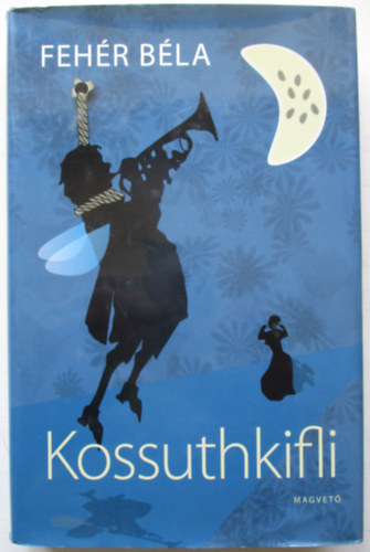 Fehr Bla - Kossuthkifli