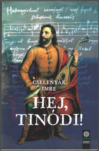Cselenyák Imre - Hej, Tinódi!