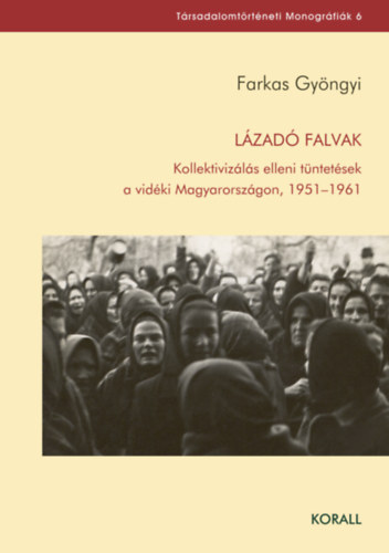 Farkas Gy�ngyi - L�zad� falvak
