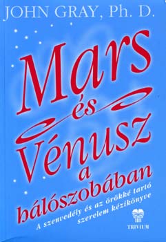 John Gray - Mars és Vénusz a hálószobában
