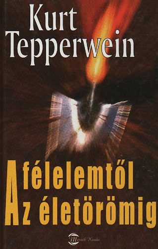 Kurt Tepperwein - A flelemtl az letrmig