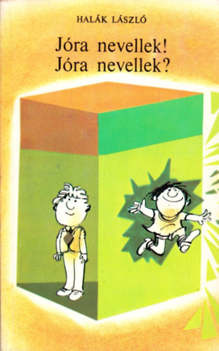 Halk Lszl - Jra nevellek! Jra nevellek?
