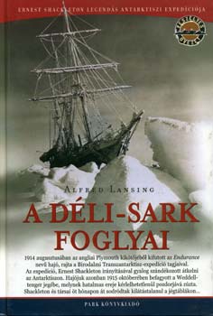 Alfred Lansing - A Dli-sark foglyai - Veszlyes vezet sorozat