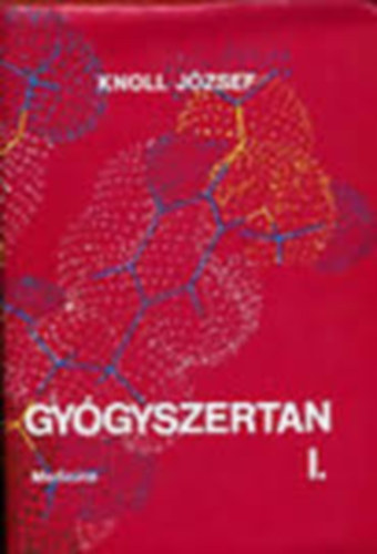 Knoll J�zsef - Gy�gyszertan I.